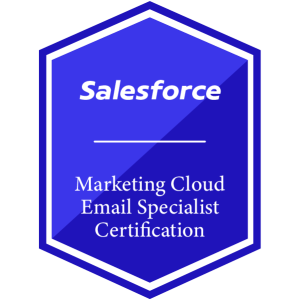 Salesforce Marketing Cloud Email Specialist Certification 