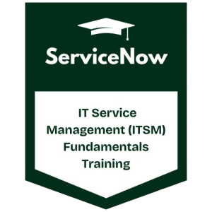 ServiceNow ITSM Fundamentals